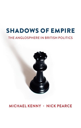 Бумажная книга «Shadows of Empire: The Anglosphere in British Politics», автор Ник Пирс - фото №1