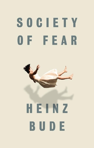 Бумажная книга «Society of Fear», автор Хайнц Буде - фото №1