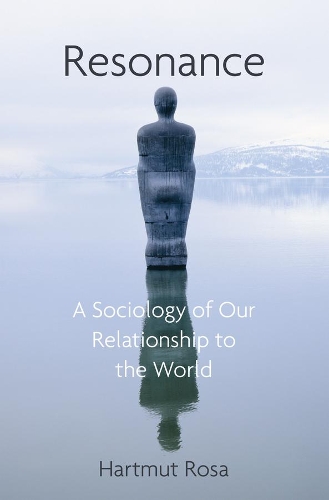 Бумажная книга «Resonance: A Sociology of Our Relationship to the World», автор Хартмут Роза - фото №1