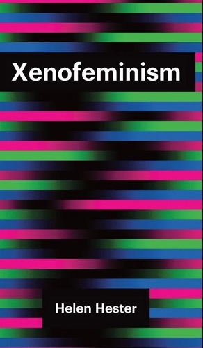 Паперова книга «Xenofeminism», автор Хелен Хестер - фото №1