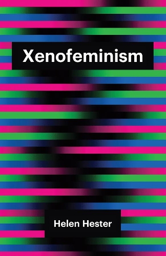 Бумажная книга «Xenofeminism», автор Хелен Хестер - фото №1