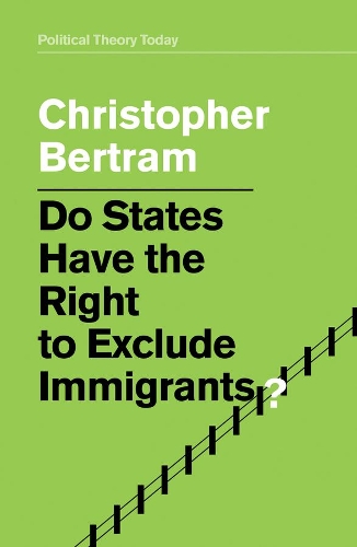 Бумажная книга «Do States Have the Right to Exclude Immigrants?», автор Кристофер Бертрам - фото №1