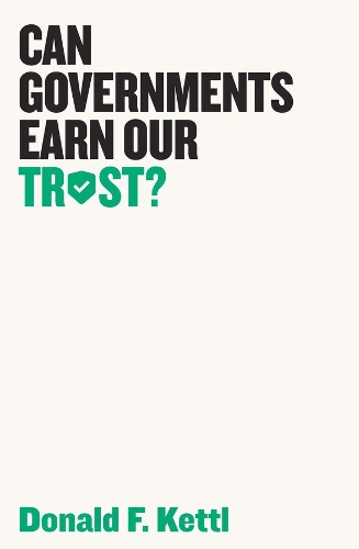 Бумажная книга «Can Governments Earn Our Trust?», автор Дональд Ф. Кеттл - фото №1