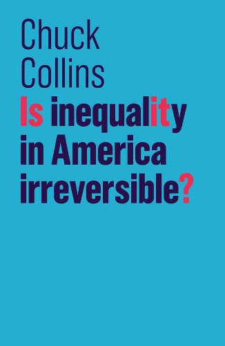 Бумажная книга «Is Inequality in America Irreversible?», автор Чак Коллинз - фото №1