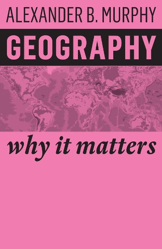 Паперова книга «Geography: Why It Matters», автор Александр Б. Мерфі - фото №1