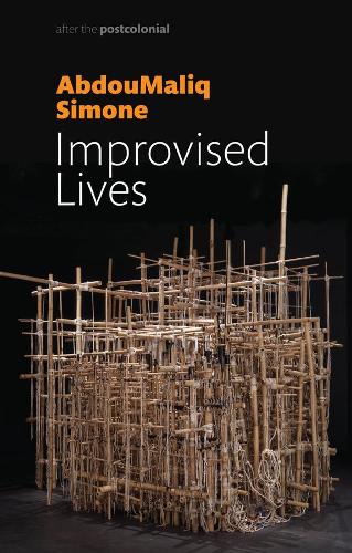 Бумажная книга «Improvised Lives: Rhythms of Endurance in an Urban South», автор АбдуМалик Симон - фото №1