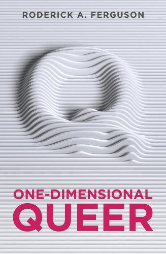 Бумажная книга «One-Dimensional Queer», автор Родерик А. Фергюсон - фото №1