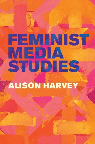 Бумажная книга «Feminist Media Studies», автор Элисон Харви - фото №1