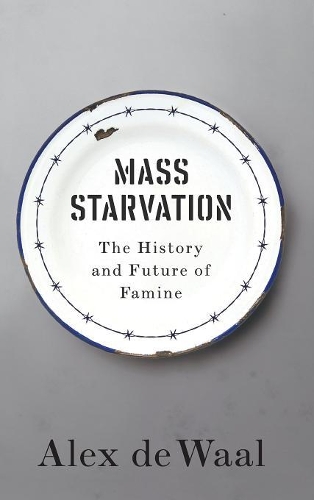 Бумажная книга «Mass Starvation: The History and Future of Famine», автор Алекс де Ваал - фото №1