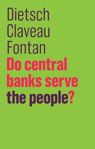 Бумажная книга «Do Central Banks Serve the People?», авторов Клеман Фонтан, Франсуа Клаво - фото №1