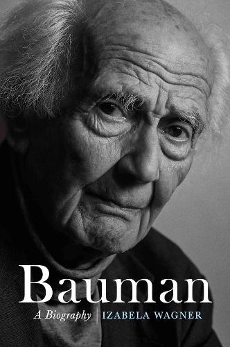 Паперова книга «Bauman: A Biography», автор Ізабелла Ваґнер - фото №1