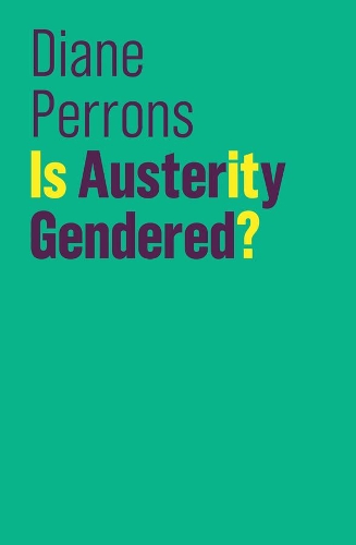 Бумажная книга «Is Austerity Gendered?», автор Диана Перронс - фото №1