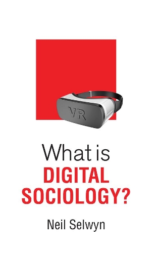Бумажная книга «What is Digital Sociology?», автор Нил Селвин - фото №1