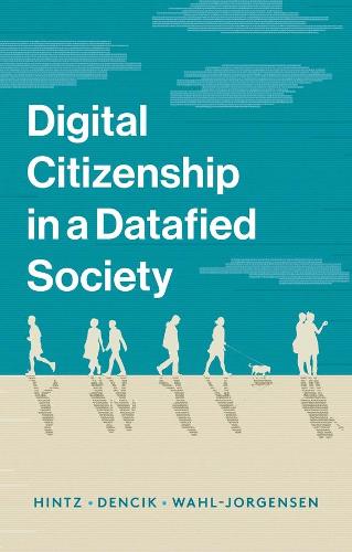 Бумажная книга «Digital Citizenship in a Datafied Society», авторов Арне Хинц, Карин Уол-Йоргенсен, Лина Денсик - фото №1