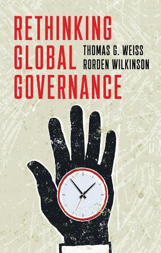 Паперова книга «Rethinking Global Governance», авторів Рорден Вілкінсон, Томас Г. Вайс - фото №1