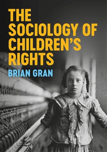 Бумажная книга «The Sociology of Children's Rights», автор Брайан Гран - фото №1