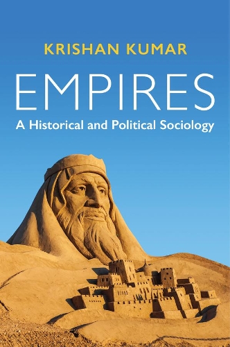 Бумажная книга «Empires: A Historical and Political Sociology», автор Кришан Кумар - фото №1