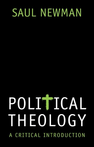 Бумажная книга «Political Theology: A Critical Introduction», автор Сол Ньюман - фото №1