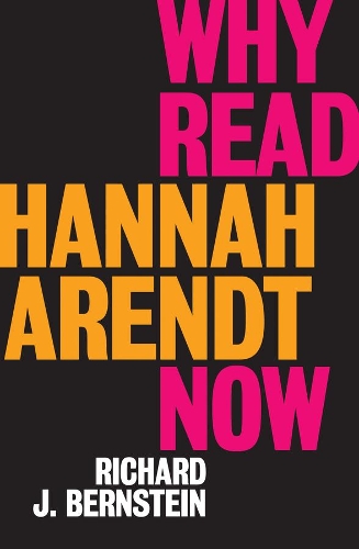 Бумажная книга «Why Read Hannah Arendt Now?», автор Ричард Дж. Бернштейн - фото №1