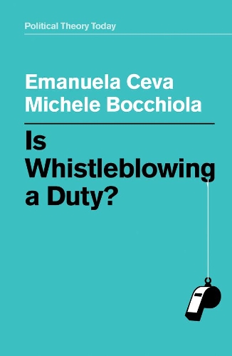 Бумажная книга «Is Whistleblowing a Duty?», авторов Эмануэла Чева, Мишель Боччиола - фото №1