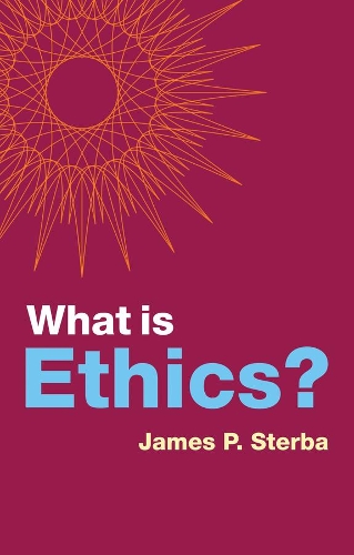 Паперова книга «What is Ethics?», автор Джеймс П. Стерба - фото №1