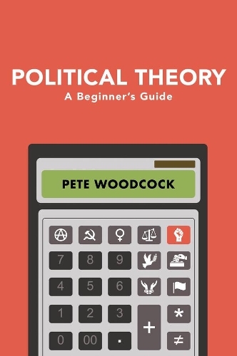 Паперова книга «Political Theory: A Beginner's Guide», автор Піт Вудкок - фото №1