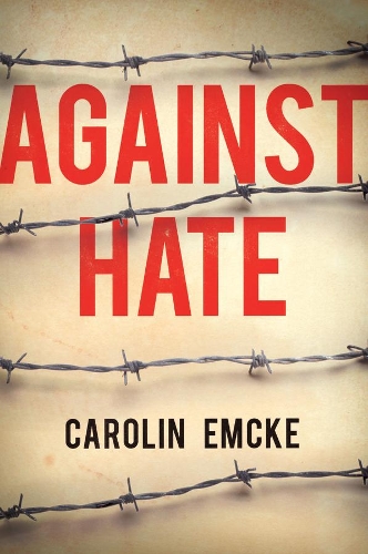 Бумажная книга «Against Hate», автор Каролина Эмке - фото №1