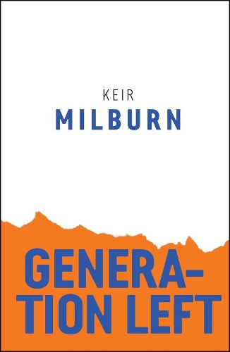 Паперова книга «Generation Left», автор Кейр Мілберн - фото №1
