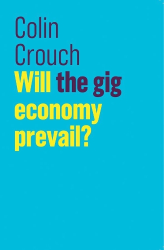 Бумажная книга «Will the gig economy prevail?», автор Колин Крауч - фото №1
