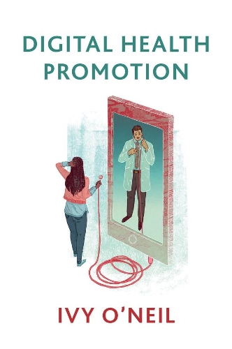 Бумажная книга «Digital Health Promotion: A Critical Introduction», автор Айви О'Нил - фото №1