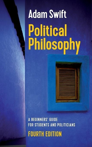 Бумажная книга «Political Philosophy: A Beginners' Guide for Students and Politicians», автор Адам Свифт - фото №1