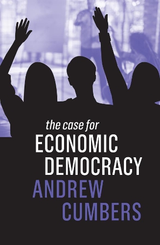 Бумажная книга «The Case for Economic Democracy», автор Эндрю Камберс - фото №1