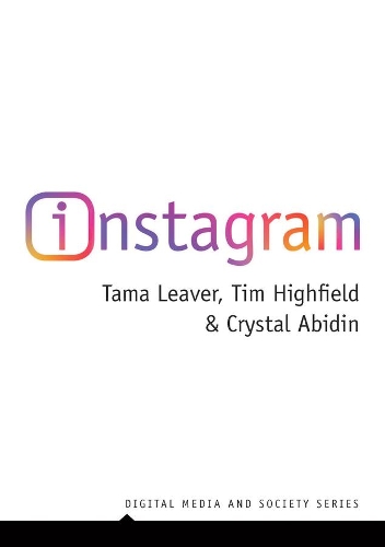 Бумажная книга «Instagram: Visual Social Media Cultures», авторов Кристал Абидин, Тама Ливер, Тим Хайфилд - фото №1