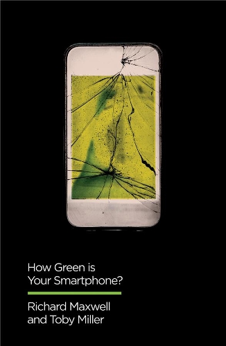 Бумажная книга «How Green is Your Smartphone?», автор Ричард Максвелл - фото №1