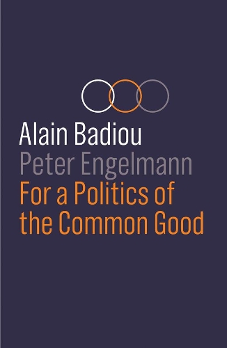 Бумажная книга «For a Politics of the Common Good», автор Ален Бадью - фото №1