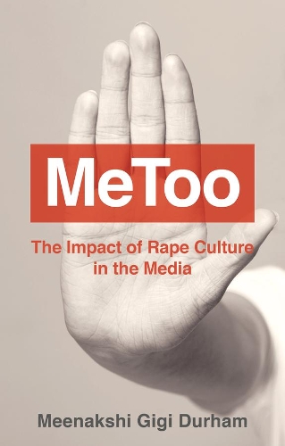 Паперова книга «MeToo: The Impact of Rape Culture in the Media», автор Мінакші Гігі Дарем - фото №1