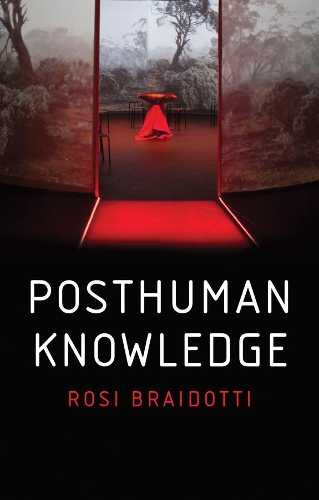 Бумажная книга «Posthuman Knowledge», автор Рози Брайдотти - фото №1