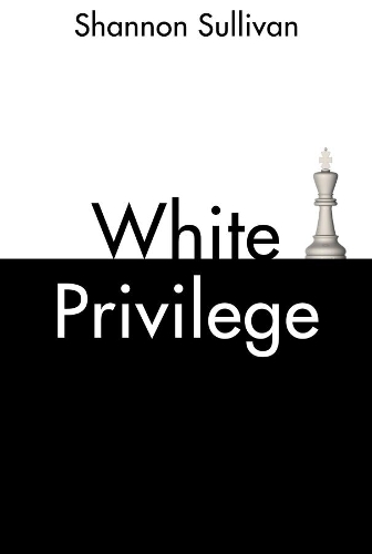 [object Object] «White Privilege», автор Шеннон Салливан - фото №1