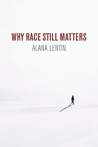 Бумажная книга «Why Race Still Matters», автор Алана Лентин - фото №1