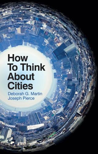 Бумажная книга «How To Think About Cities», авторов Дебора Г. Мартин, Джозеф Пирс - фото №1