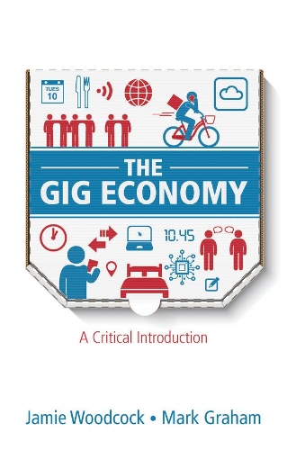 Бумажная книга «The Gig Economy: A Critical Introduction», авторов Джейми Вудкок, Марк Грэм - фото №1