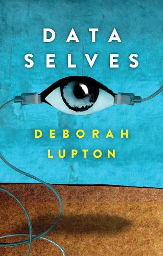 Паперова книга «Data Selves: More-than-Human Perspectives», автор Дебора Луптон - фото №1