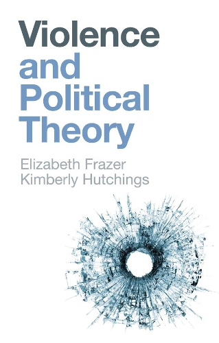 Бумажная книга «Violence and Political Theory», автор Кимберли Хатчингс - фото №1