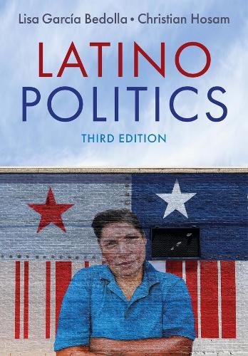 Бумажная книга «Latino Politics», авторов Кристиан Хосам, Лиза Гарсиа Бедолла - фото №1