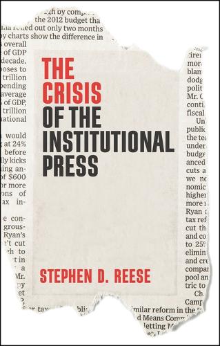 Бумажная книга «The Crisis of the Institutional Press», автор Стивен Д. Риз - фото №1