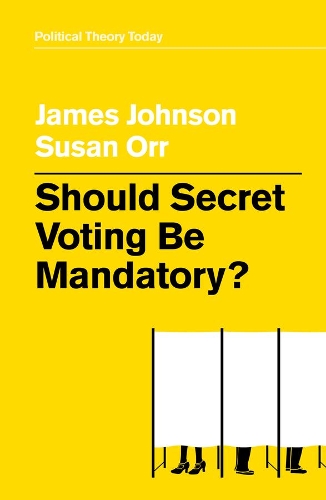 Паперова книга «Should Secret Voting Be Mandatory?», авторів Джеймс Джонсон, Сюзан Орр - фото №1