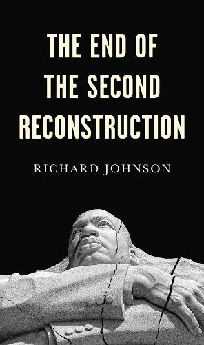 Паперова книга «The End of the Second Reconstruction», автор Річард Джонсон - фото №1