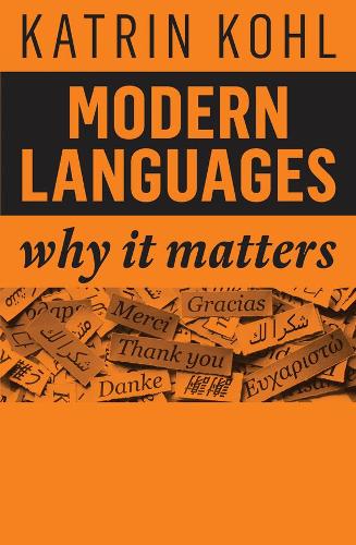 Бумажная книга «Modern Languages: Why It Matters», автор Катрин Коль - фото №1