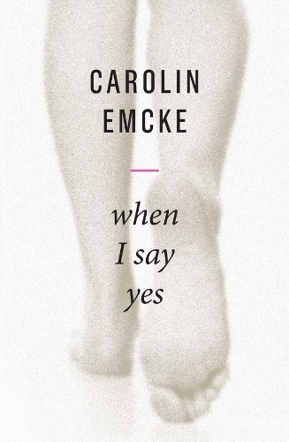 Бумажная книга «When I Say Yes», автор Каролина Эмке - фото №1
