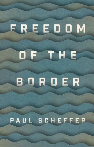 Бумажная книга «Freedom of the Border», автор Пол Шеффер - фото №1